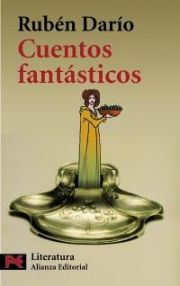 CUENTOS FANTASTICOS | 9788420672014 | RUBEN DARIO | Llibres Parcir | Librería Parcir | Librería online de Manresa | Comprar libros en catalán y castellano online