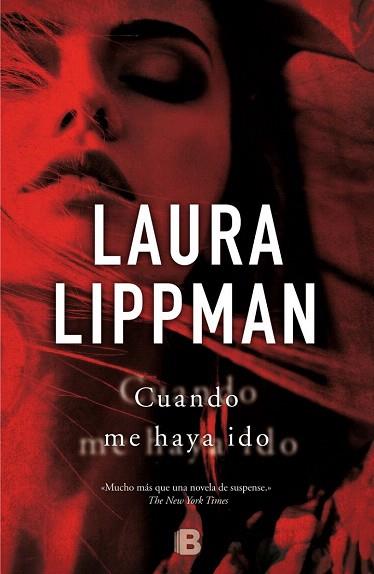 CUANDO ME HAYA IDO | 9788466655378 | LIPPMAN, LAURA | Llibres Parcir | Librería Parcir | Librería online de Manresa | Comprar libros en catalán y castellano online