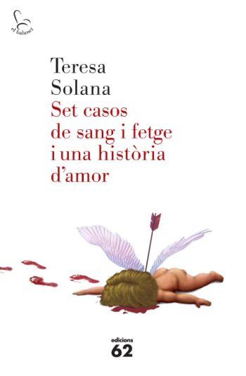 SET CASOS DE SANG I FETGE I UNA HISTORIA D' AOMR | 9788429763683 | TERESA SOLANA | Llibres Parcir | Llibreria Parcir | Llibreria online de Manresa | Comprar llibres en català i castellà online