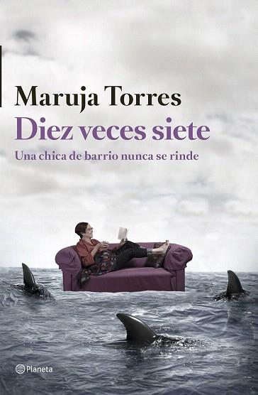 DIEZ VECES SIETE | 9788408126324 | MARUJA TORRES | Llibres Parcir | Librería Parcir | Librería online de Manresa | Comprar libros en catalán y castellano online
