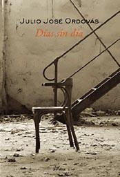 DÍAS SIN DÍA | 9788488920928 | ORDOVÁS, JULIO JOSÉ | Llibres Parcir | Librería Parcir | Librería online de Manresa | Comprar libros en catalán y castellano online