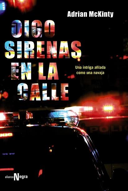 OIGO SIRENAS EN LA CALLE | 9788420683812 | MCKINTY, ADRIAN | Llibres Parcir | Llibreria Parcir | Llibreria online de Manresa | Comprar llibres en català i castellà online