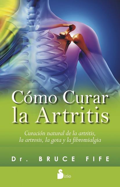 COMO CURAR LA ARTRITIS | 9788416233328 | FIFE, DR.BRUCE | Llibres Parcir | Llibreria Parcir | Llibreria online de Manresa | Comprar llibres en català i castellà online