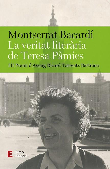 LA VERITAT LITERÀRIA DE TERESA PÀMIES | 9788497668095 | BACARDÍ TOMÀS, MONTSERRAT | Llibres Parcir | Librería Parcir | Librería online de Manresa | Comprar libros en catalán y castellano online