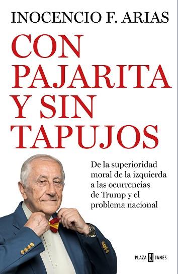 CON PAJARITA Y SIN TAPUJOS | 9788401022531 | ARIAS, INOCENCIO F. | Llibres Parcir | Llibreria Parcir | Llibreria online de Manresa | Comprar llibres en català i castellà online