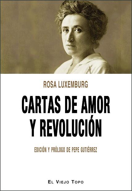CARTAS DE AMOR Y REVOLUCIÓN | 9788417700171 | LUXEMBURG, ROSA | Llibres Parcir | Librería Parcir | Librería online de Manresa | Comprar libros en catalán y castellano online