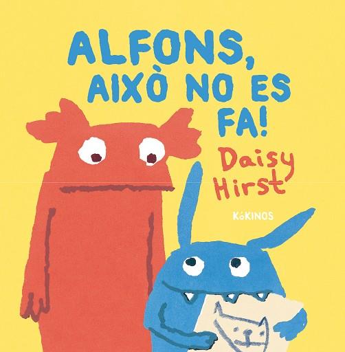 ALFONS, AIXÒ NO ES FA! | 9788419475497 | HIRST, DAISY | Llibres Parcir | Librería Parcir | Librería online de Manresa | Comprar libros en catalán y castellano online