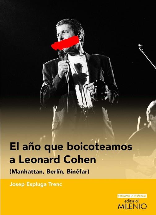 EL AÑO QUE BOICOTEAMOS A LEONARD COHEN | 9788419884480 | ESPLUGA TRENC, JOSEP | Llibres Parcir | Librería Parcir | Librería online de Manresa | Comprar libros en catalán y castellano online