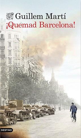 ¡QUEMAD BARCELONA! | 9788423349111 | GUILLEM MARTÍ | Llibres Parcir | Llibreria Parcir | Llibreria online de Manresa | Comprar llibres en català i castellà online