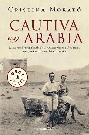 CAUTIVA EN ARABIA | 9788499893754 | MORATO CRISTINA | Llibres Parcir | Llibreria Parcir | Llibreria online de Manresa | Comprar llibres en català i castellà online