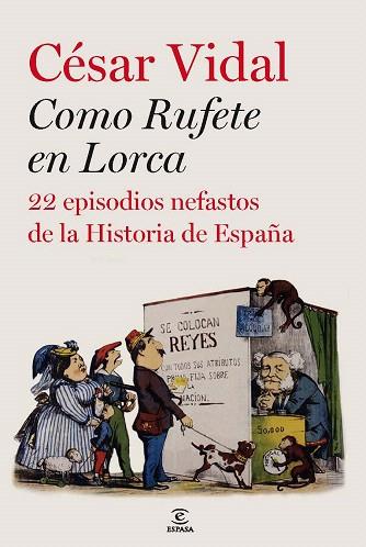 COMO RUFETE EN LORCA 22 episodios nefastos de La Hist Españ | 9788467035537 | CESAR VIDAL | Llibres Parcir | Llibreria Parcir | Llibreria online de Manresa | Comprar llibres en català i castellà online