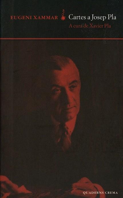 CARTES A JOSEP PLA | 9788477272922 | XAMMAR | Llibres Parcir | Llibreria Parcir | Llibreria online de Manresa | Comprar llibres en català i castellà online