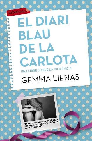 EL DIARI BLAU DE LA CARLOTA | 9788416334155 | GEMMA LIENAS | Llibres Parcir | Librería Parcir | Librería online de Manresa | Comprar libros en catalán y castellano online