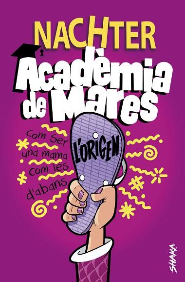 ACADÈMIA DE MARES: L'ORIGEN | 9788418456107 | NACHTER | Llibres Parcir | Llibreria Parcir | Llibreria online de Manresa | Comprar llibres en català i castellà online