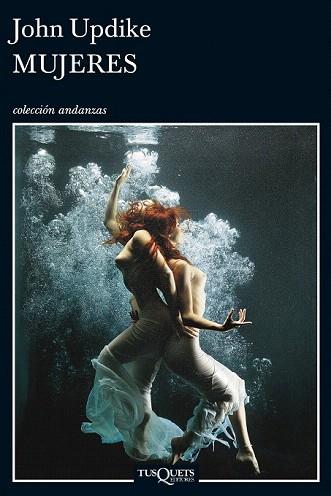 MUJERES | 9788483838471 | JOHN UPDIKE | Llibres Parcir | Librería Parcir | Librería online de Manresa | Comprar libros en catalán y castellano online