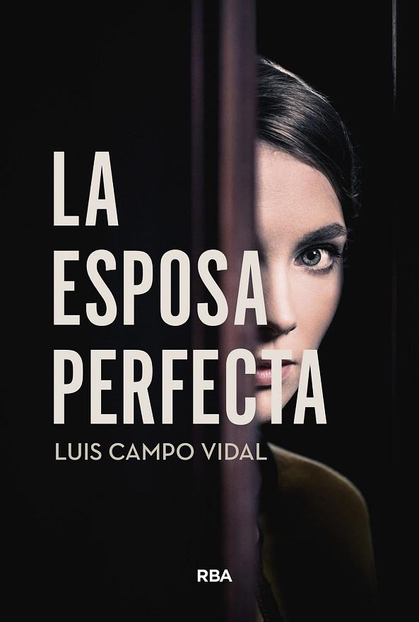 LA ESPOSA PERFECTA | 9791370310127 | CAMPO VIDAL, LUIS | Llibres Parcir | Llibreria Parcir | Llibreria online de Manresa | Comprar llibres en català i castellà online