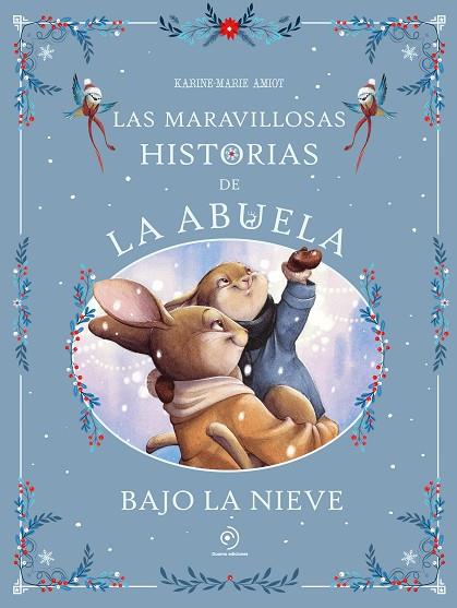 LAS MARAVILLOSAS HISTORIAS DE LA ABUELA BAJO LA NIEVE | 9791388042294 | AMIOT, KARINE-MARIE | Llibres Parcir | Llibreria Parcir | Llibreria online de Manresa | Comprar llibres en català i castellà online