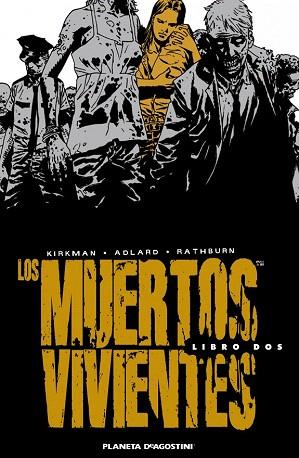 LOS MUERTOS VIVIENTES INTEGRAL Nº 02 | 9788468402789 | CHARLIE ADLARD/ROBERT KIRKMAN | Llibres Parcir | Librería Parcir | Librería online de Manresa | Comprar libros en catalán y castellano online