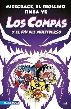 COMPAS 10. LOS COMPAS Y EL FIN DEL MULTIVERSO | 9788427051454 | MIKECRACK, EL TROLLINO Y TIMBA VK | Llibres Parcir | Librería Parcir | Librería online de Manresa | Comprar libros en catalán y castellano online