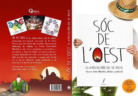 SÓC DE L'OEST.LO POSTULLIBRE DEL SR. POSTU | 9788494243097 | POSTU, SR. | Llibres Parcir | Librería Parcir | Librería online de Manresa | Comprar libros en catalán y castellano online