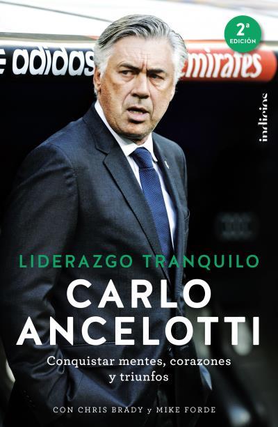 LIDERAZGO TRANQUILO | 9788415732228 | ANCELOTTI, CARLO / BRADY, CHRIS / FORDE, MIKE | Llibres Parcir | Llibreria Parcir | Llibreria online de Manresa | Comprar llibres en català i castellà online