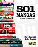 501 MANGAS QUE LEER EN ESPAÑOL | 9788467939408 | MARC BERNABE/ORIOL ESTRADA | Llibres Parcir | Librería Parcir | Librería online de Manresa | Comprar libros en catalán y castellano online