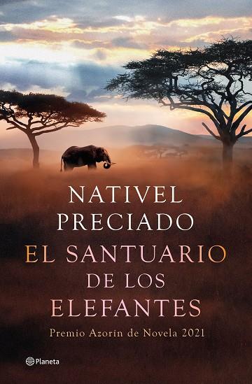 EL SANTUARIO DE LOS ELEFANTES | 9788408241850 | PRECIADO, NATIVEL | Llibres Parcir | Librería Parcir | Librería online de Manresa | Comprar libros en catalán y castellano online
