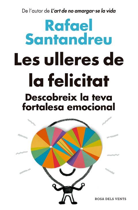 LES ULLERES DE LA FELICITAT (ED. ACTUALITZADA) | 9788418062582 | SANTANDREU, RAFAEL | Llibres Parcir | Librería Parcir | Librería online de Manresa | Comprar libros en catalán y castellano online