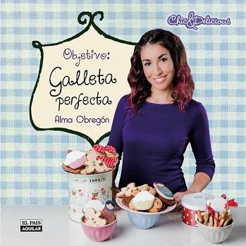 OBJETIVO: GALLETA PERFECTA | 9788403512979 | OBREGÓN FERNÁNDEZ, ALMA | Llibres Parcir | Llibreria Parcir | Llibreria online de Manresa | Comprar llibres en català i castellà online