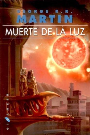 MUERTE DE LA LUZ | 9788496208940 | MARGIN GEORGE RR | Llibres Parcir | Librería Parcir | Librería online de Manresa | Comprar libros en catalán y castellano online