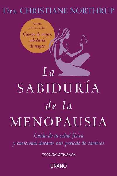 LA SABIDURIA DE LA MENOPAUSIA | 9788479537272 | NORTHRUP CHRISTIANE DRA, | Llibres Parcir | Librería Parcir | Librería online de Manresa | Comprar libros en catalán y castellano online