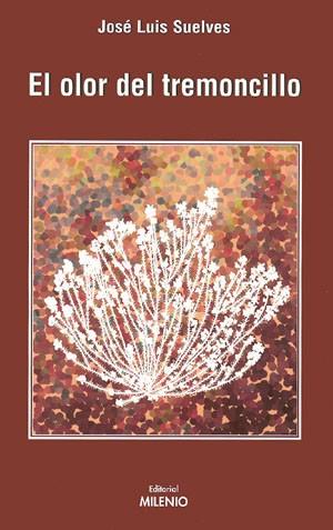 EL OLOR DEL TREMONCILLO | 9788497430951 | SUELVES | Llibres Parcir | Librería Parcir | Librería online de Manresa | Comprar libros en catalán y castellano online