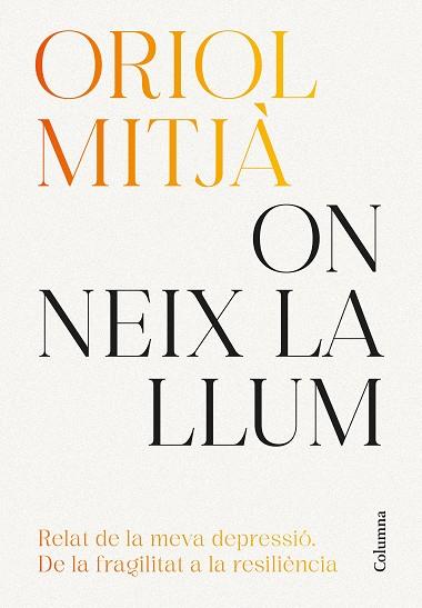ON NEIX LA LLUM | 9788466434751 | MITJÀ, ORIOL | Llibres Parcir | Librería Parcir | Librería online de Manresa | Comprar libros en catalán y castellano online