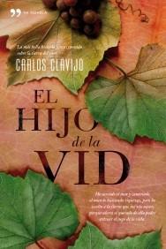 EL HIJO DE LA VID | 9788484607151 | CLAVIJO CARLOS | Llibres Parcir | Llibreria Parcir | Llibreria online de Manresa | Comprar llibres en català i castellà online