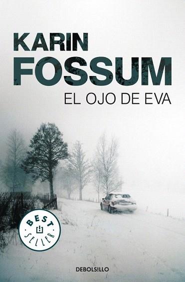 EL OJO DE EVA | 9788499083506 | FOSSUM K | Llibres Parcir | Librería Parcir | Librería online de Manresa | Comprar libros en catalán y castellano online