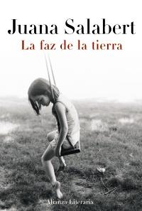LA FAZ DE LA TIERRA | 9788420664521 | SALABERT JUANA | Llibres Parcir | Librería Parcir | Librería online de Manresa | Comprar libros en catalán y castellano online