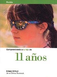 COMPRENDER A TU HIJO DE 11 AÐOS | 9788449305023 | ORFORD | Llibres Parcir | Librería Parcir | Librería online de Manresa | Comprar libros en catalán y castellano online