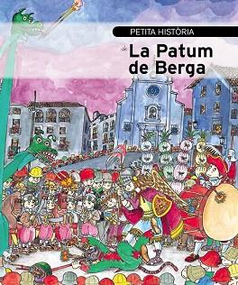 PETITA HISTÒRIA DE LA PATUM DE BERGA | 9788499791432 | RUMBO I SOLER, ALBERT | Llibres Parcir | Llibreria Parcir | Llibreria online de Manresa | Comprar llibres en català i castellà online