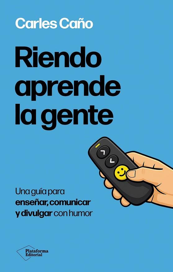 RIENDO APRENDE LA GENTE | 9791388406003 | CAÑO, CARLES | Llibres Parcir | Llibreria Parcir | Llibreria online de Manresa | Comprar llibres en català i castellà online