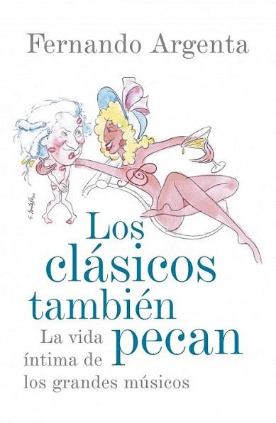 LOS CLASICOS TAMBIEN PECAN | 9788401389863 | ARGENTA FERNANDO | Llibres Parcir | Librería Parcir | Librería online de Manresa | Comprar libros en catalán y castellano online