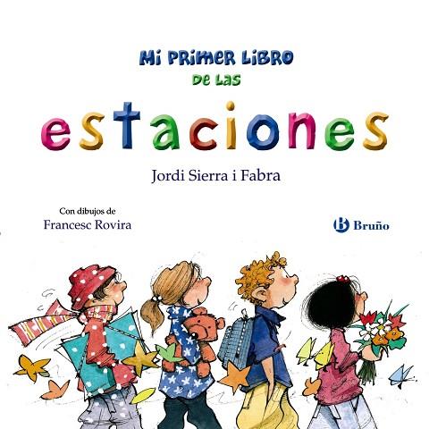 MI PRIMER LIBRO DE LAS ESTACIONES | 9788469664667 | SIERRA I FABRA, JORDI | Llibres Parcir | Librería Parcir | Librería online de Manresa | Comprar libros en catalán y castellano online