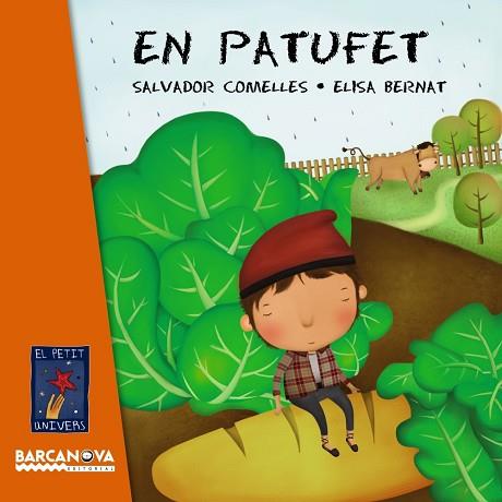 PETIT UNIVERS : EN PATUFET | 9788448938758 | COMELLES, SALVADOR | Llibres Parcir | Llibreria Parcir | Llibreria online de Manresa | Comprar llibres en català i castellà online