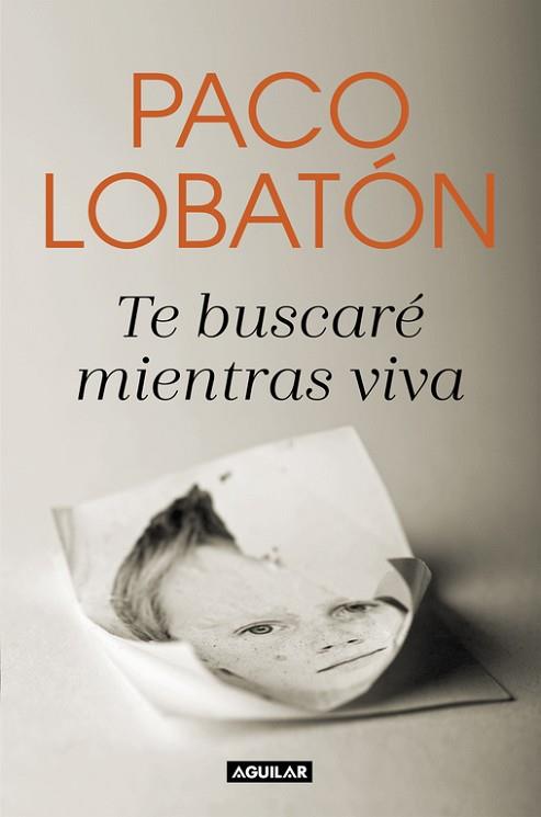 TE BUSCARÉ MIENTRAS VIVA | 9788403518681 | LOBATÓN, PACO | Llibres Parcir | Llibreria Parcir | Llibreria online de Manresa | Comprar llibres en català i castellà online