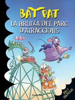BAT PAT 31 : LA BRUIXA DEL PARC D'ATRACCIONS | 9788490574393 | ROBERTO PAVANELLO | Llibres Parcir | Llibreria Parcir | Llibreria online de Manresa | Comprar llibres en català i castellà online