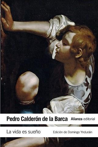 LA VIDA ES SUEÑO | 9788420678283 | CALDERÓN DE LA BARCA, PEDRO | Llibres Parcir | Librería Parcir | Librería online de Manresa | Comprar libros en catalán y castellano online