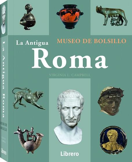 LA ANTIGUA ROMA | 9789089989543 | VIRGINA L. CAMPBELL | Llibres Parcir | Librería Parcir | Librería online de Manresa | Comprar libros en catalán y castellano online