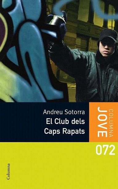 EL CLUB DELS CAPS RAPATS | 9788466409582 | SOTORRA ANDREU | Llibres Parcir | Llibreria Parcir | Llibreria online de Manresa | Comprar llibres en català i castellà online