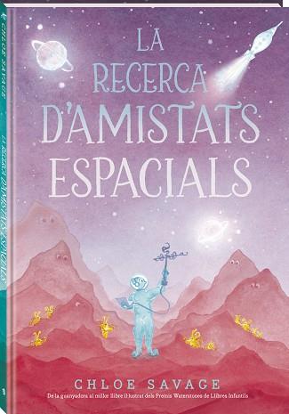 LA RECERCA D'AMISTATS ESPACIALS | 9788419913845 | SAVAGE, CHLOE | Llibres Parcir | Librería Parcir | Librería online de Manresa | Comprar libros en catalán y castellano online