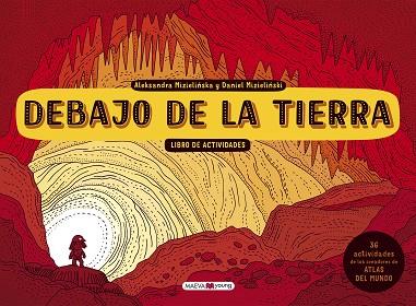 DEBAJO DE LA TIERRA. LIBRO DE ACTIVIDADES | 9788417108410 | MIZIELINSKA, ALEKSANDRA/MIZIELINSKI, DANIEL | Llibres Parcir | Librería Parcir | Librería online de Manresa | Comprar libros en catalán y castellano online