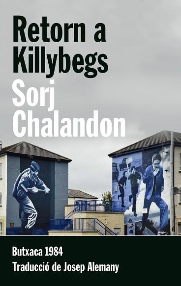 RETORN A KILLYBEGS | 9788415091141 | CHALANDON, SORJ | Llibres Parcir | Librería Parcir | Librería online de Manresa | Comprar libros en catalán y castellano online